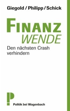 Finanzwende - Giegold, Sven;Philipp, Udo;Schick, Gerhard