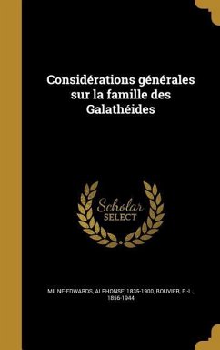 Considérations générales sur la famille des Galathéides