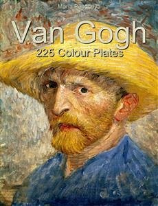 Van Gogh: 225 Colour Plates (eBook, ePUB) - Peitcheva, Maria