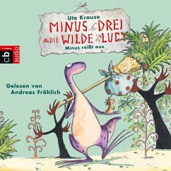 Minus reißt aus / Minus Drei & die wilde Lucy Bd.2 (MP3-Download) - Krause, Ute