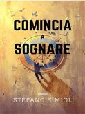 Comincia a sognare (eBook, ePUB)