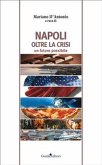 Napoli oltre la crisi (eBook, PDF)