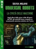 Universal Robots - La civiltà delle macchine (eBook, ePUB)