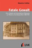 Fatale Gewalt