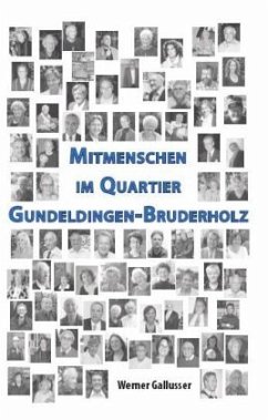 Mitmenschen im Quartier Gundeldingen-Bruderholz - Gallusser, Werner