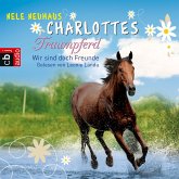 Wir sind doch Freunde / Charlottes Traumpferd Bd.5 (MP3-Download)
