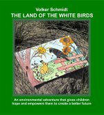 The Land of the white Birds (eBook, ePUB)