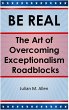 Be Real: The Art of Overcoming... - Bild 1
