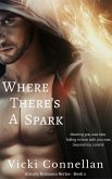 Where There's A Spark (Allenby Romance Series, #2) (eBook, ePUB)