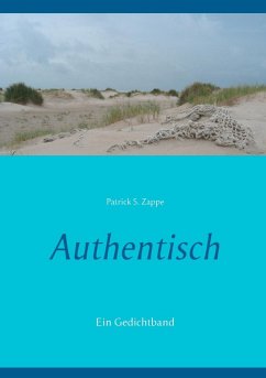 Authentisch (eBook, ePUB) - Zappe, Patrick S.