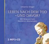 Leben Nach Dem Tod-Und Davor?