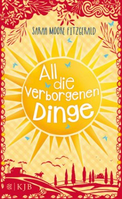 All die verborgenen Dinge - Moore Fitzgerald, Sarah