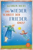 Und wieder schreit der Frieder Oma / Oma & Frieder Bd.2