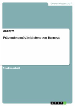 Präventionsmöglichkeiten von Burnout - Anonym