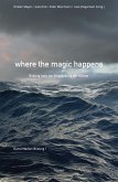 where the magic happens (eBook, PDF)
