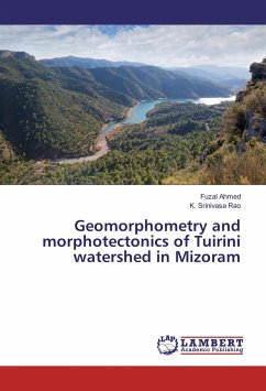 Geomorphometry and morphotectonics of Tuirini watershed in Mizoram - Ahmed, Fuzal;Srinivasa Rao, K.