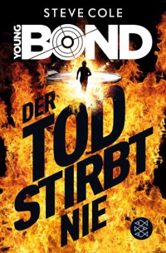 Der Tod stirbt nie / Young James Bond Bd.1 - Cole, Steve