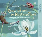 Komm mit mir an Bach und Teich