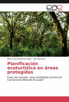 Planificación ecoturística en áreas protegidas - Doumet Chilán, Neme Yamil;Mendoza, Iván