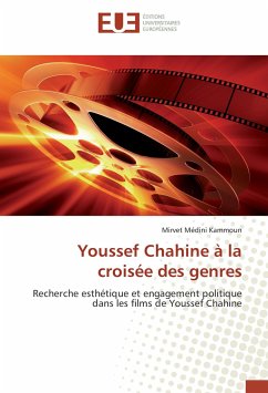 Youssef Chahine à la croisée des genres - Médini Kammoun, Mirvet