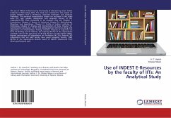 Use of INDEST E-Resources by the faculty of IITs: An Analytical Study
