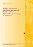 Europa: Christen und Muslime in Kontakt und Konfrontation (eBook, PDF)