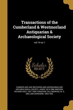 Transactions of the Cumberland & Westmorland Antiquarian & Archaeological Society; vol 14 no 1