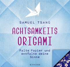 Achtsamkeits-Origami - Tsang, Samuel