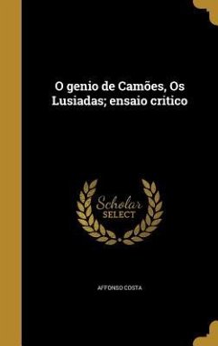 O genio de Camões, Os Lusiadas; ensaio critico