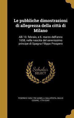 Le pubbliche dimostrazioni di allegrezza della città di Milano - Agnelli, Federico