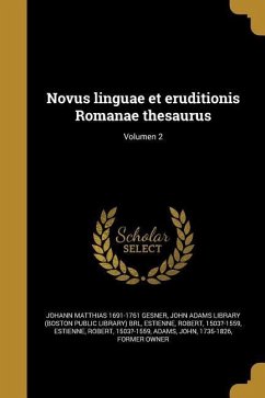 Novus linguae et eruditionis Romanae thesaurus; Volumen 2 - Gesner, Johann Matthias