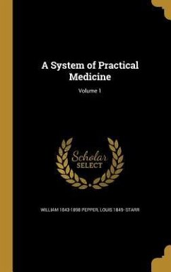A System of Practical Medicine; Volume 1