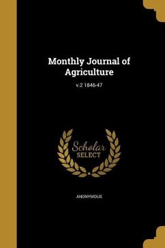 Monthly Journal of Agriculture; v.2 1846-47