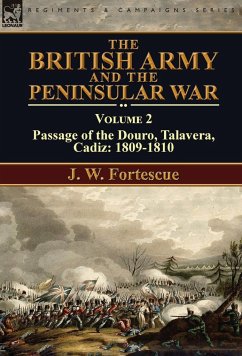 The British Army and the Peninsular War - Fortescue, J. W.