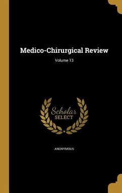 Cover Medico-Chirurgical Review; Volume 13