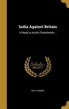 India Against Britain - Chandra, Ram