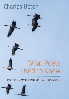 What Poets Used to Know - Upton, Charles