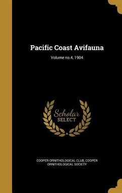 Pacific Coast Avifauna; Volume no.4, 1904 - Club, Cooper Ornithological