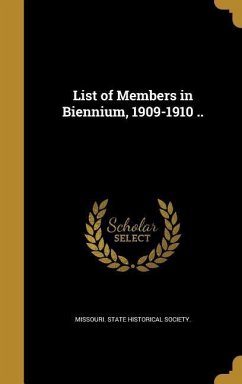 List of Members in Biennium, 1909-1910 .. List of Members in Biennium, 1909-1910 ..