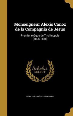 Monseigneur Alexis Canoz de la Compagnia de Jésus