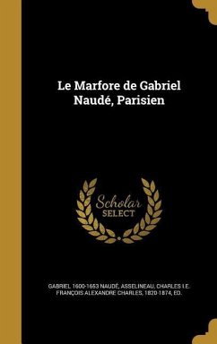 Le Marfore de Gabriel Naudé, Parisien