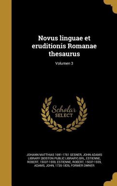 Novus linguae et eruditionis Romanae thesaurus; Volumen 3