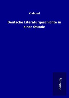 Deutsche Literaturgeschichte in einer Stunde