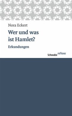 Wer und was ist Hamlet? - Eckert, Nora