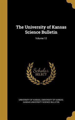 The University of Kansas Science Bulletin; Volume 12