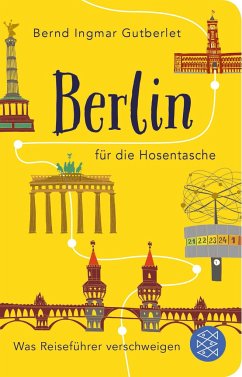 Berlin für die Hosentasche - Gutberlet, Bernd Ingmar