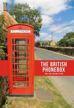 The British Phonebox - Linge, Professor Nigel; Sutton, Professor Andy (University of Salford)