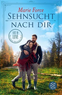 Sehnsucht nach dir / Lost in Love - Die Green-Mountain-Serie Bd.5 - Force, Marie
