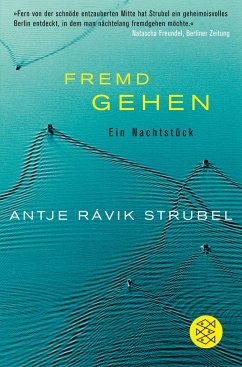 Fremd Gehen - Strubel, Antje Rávik