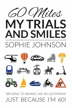 60 Miles My Trials and Smiles - Johnson, Sophie